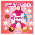 I Want To Be Like the Prophets Wives