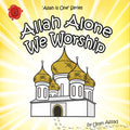 Allah Alone we Worship